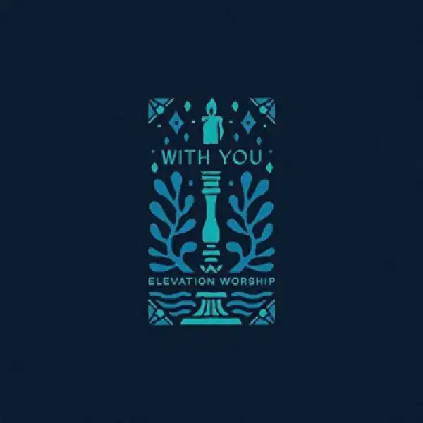 Elevation Worship - With You